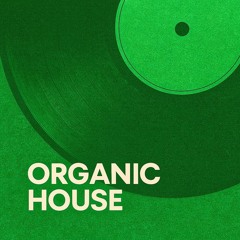 House orgánico - SESIÓN DE ESTUDIO