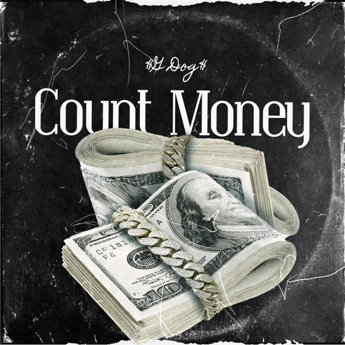 Stream Count Money by $G DOG$ | Listen online for free on SoundCloud