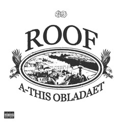 A-This & OBLADAET — ROOF