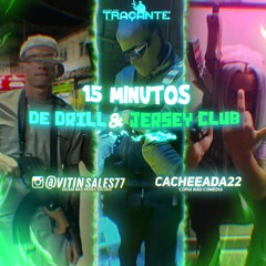 15 MINUTOS DE DRILL & JERSEY CLUBB 2K24 [ VITIN & CACHEADA22]
