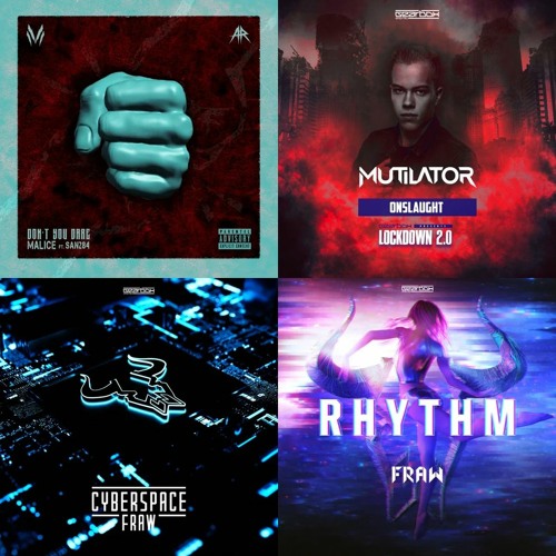 Fraw - Rythm & Cyberspace w/ Mutilator - Countdown & Onslaught w/ Malice - Don't You Dare (Mashup)