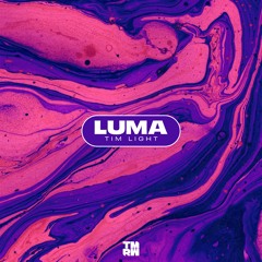 Tim Light - Luma (Radio Edit) [TMRW Music]