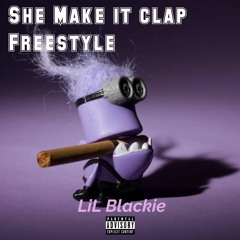 She Make It Clap Freestyle