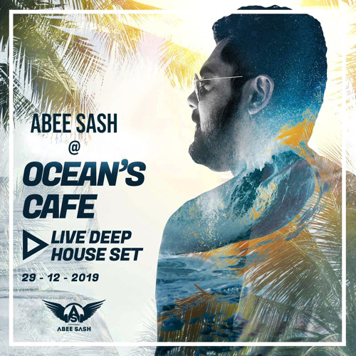 Abee Sash @ Ocean's Cafe ★ Live Deep House Set