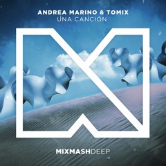 Andrea Marino & ToMix - Una Canción