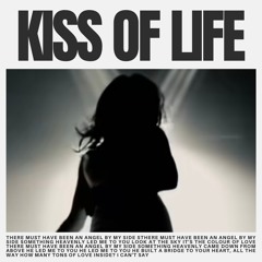 KISS OF LIFE (SADE x Notorious BIG)