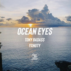 yxngty Ocean Eyes (feat. Tony Badass)