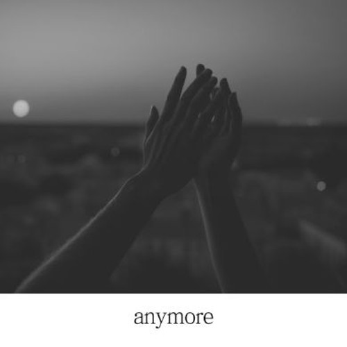 II1 - Anymore (Dankidz Remix)