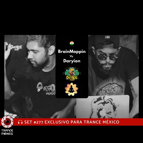 BrainMappin Vs Daryion / Set #277 exclusivo para Trance México