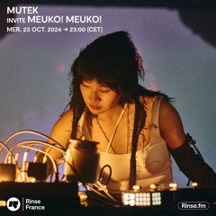 MUTEK invite MEUKO! MEUKO! - 23 Octobre 2024