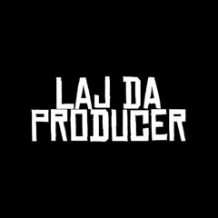 LajDaProducer - Laffy Taffy