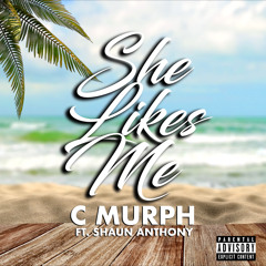 She Likes Me (Dirty)