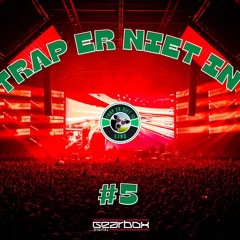 Trap Er Niet In #5 | Gearbox Supercharged Festival 2024 | Warm-up Mix/Mega Mix
