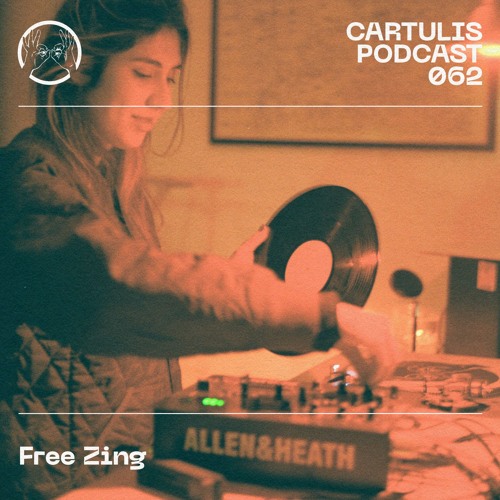 Free Zing - Cartulis Podcast 062