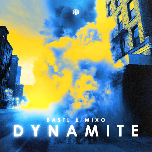 BASTL & Mixo - Dynamite