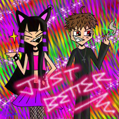 JUST BETTER w/ Ractive (prod. eternall)