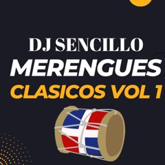 MERENGUE CLASICOS VOL 1  DJ SENCILLO