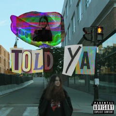 told ya (prod. yung dza)