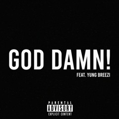 God Damn! [feat. Yung Breezi] (Cold Soul Remix)