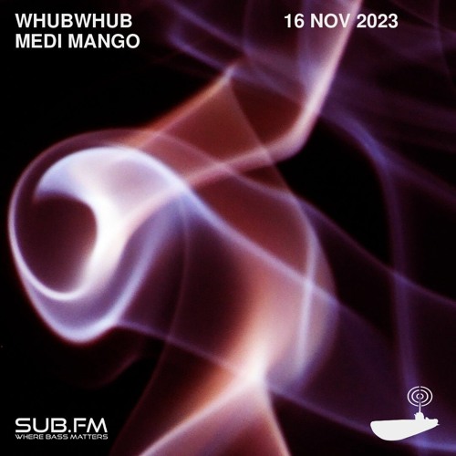 Whubwhub Medi Mango - 16 Nov 2023