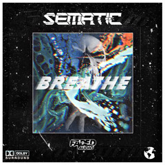 Sematic - Breathe [Free Download]