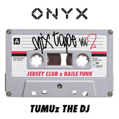 TUMUz MIXTAPE Vol.2 Jersey Club X Baile Funk
