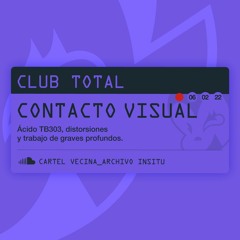 CONTACTO VISUAL @ CLUB TOTAL