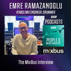 Emre Ramazanoglu - Atmos Mix Engineer, Drummer | Podcast