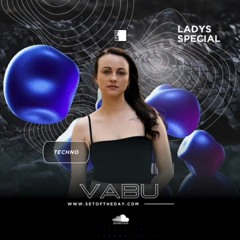 Set of the Day Podcast - 929 - VABU (Ladys Special)