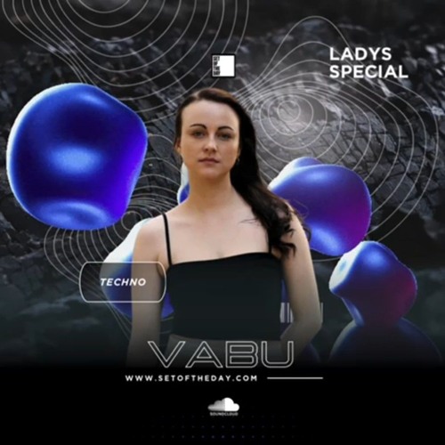 Set of the Day Podcast - 929 - VABU (Ladys Special)
