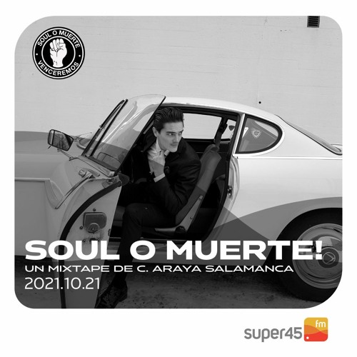 [super45.fm] Soul O Muerte 2021/10/21