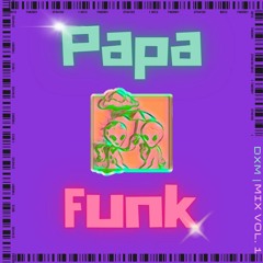 Papa Funk Mix Vol. 1