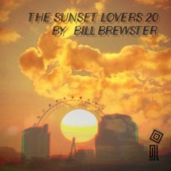 The Sunset Lovers #20 with Bill Brewster