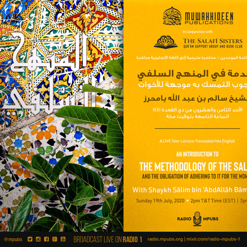 An Introduction To The Methodology of The Salaf For The Women Shaykh Sālim bin ‘AbdAllāh Bāmiḥriz