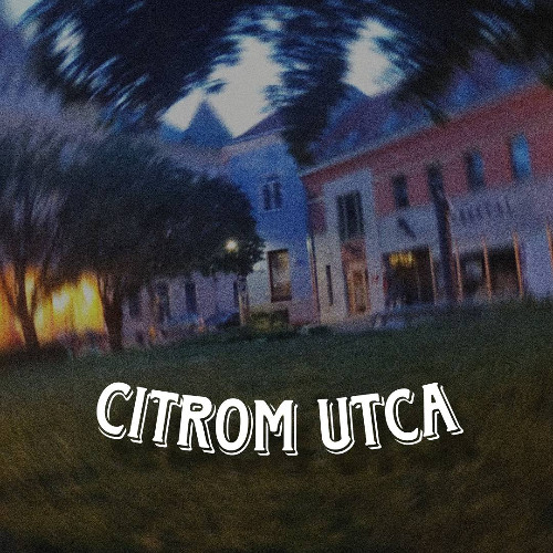 Citrom Utca - nullahét