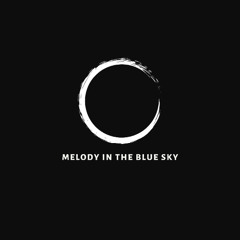Melody in the Blue Sky
