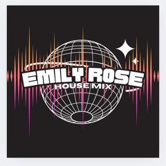 Party Mix | Emily Rose