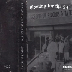 Coming for the 94 feat. COKE $ICK PIMP