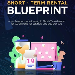 Free EBooks The Short Term Rental Blueprint Your Roadmap For Cashflow, Tax