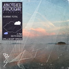 Another Thought w/ Summer Total 02.11.24
