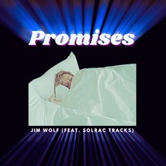 1. Jim Wolf - Promises(Feat. Solrac Tracks)