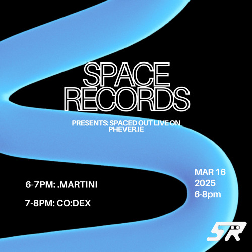 SPACED OUT | 16TH MARCH 2025 | .MARTINI | CO:DEX