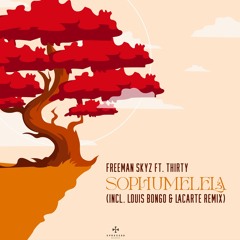 Sophumelela (Louis Bongo & Lacarte Remix){XPRESSED RECORDS}