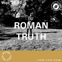 Saint Wax Radio Show w/ Roman Truth - Internet Public Radio
