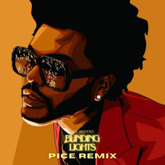 Blinding Lights (Pice Remix)
