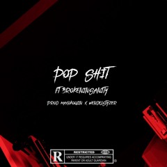 POP SHIT! (ft. BROKENINSANITY) [PROD. MAXOKOOLIN x WENDELSTYZER]