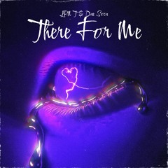 There For Me (feat. Dae Sosa)