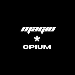 MAG10 X OPIUM Mix