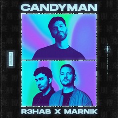 R3HAB x MARNIK - Candyman