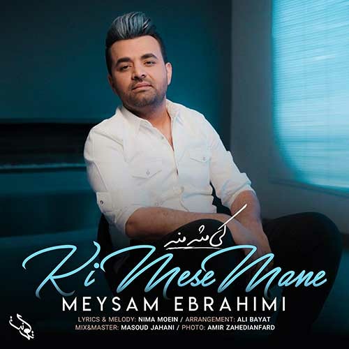 Meysam Ebrahimi - Ki Mese Mane ( HITMELODI.COM )
